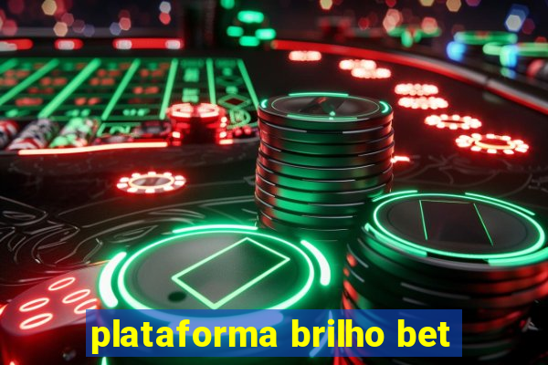 plataforma brilho bet